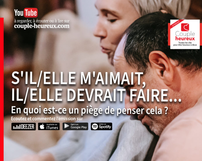 S'il m'aime, il devrait faire...