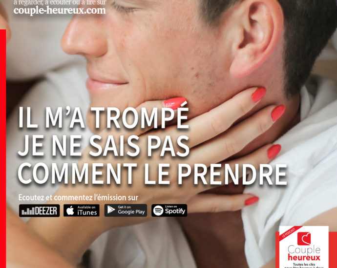 Il m'a trompé et je ne sais pas comment le prendre