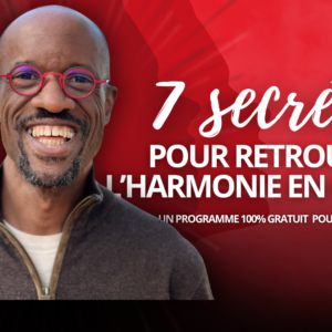 Les 7 secrets pour retrouver l'harmonique conjugale
