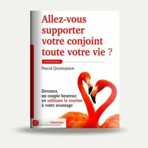Allez-vous supporter votre conjoint toute votre vie ? - ebook