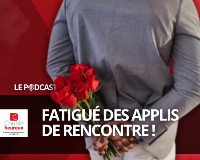 Fatigué des applis de rencontre