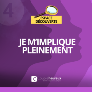 Je m’implique pleinement